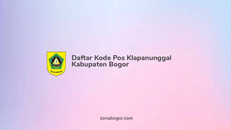 Daftar Kode Pos Klapanunggal Kabupaten Bogor
