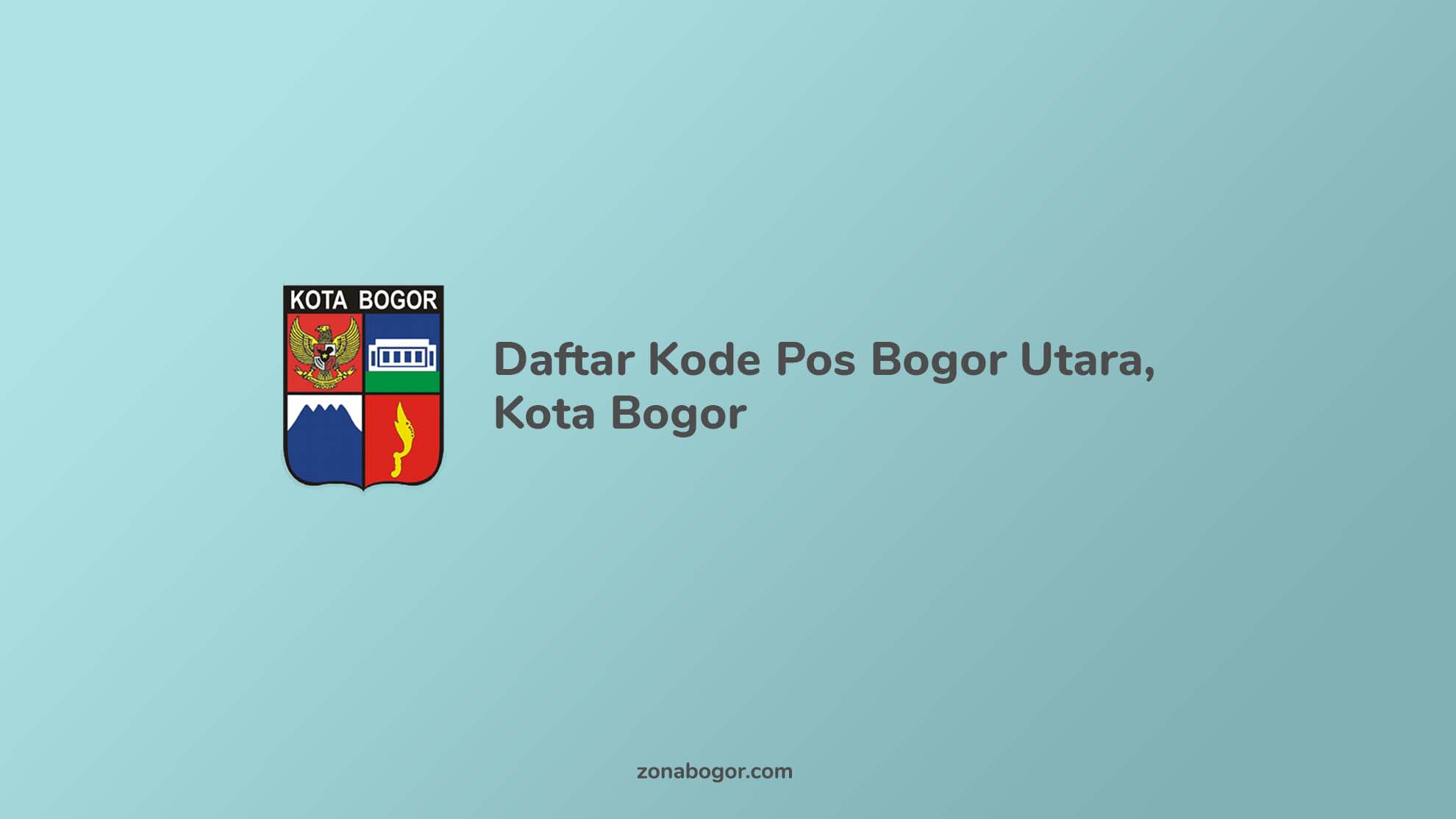 Daftar Kode Pos Bogor Utara, Kota Bogor