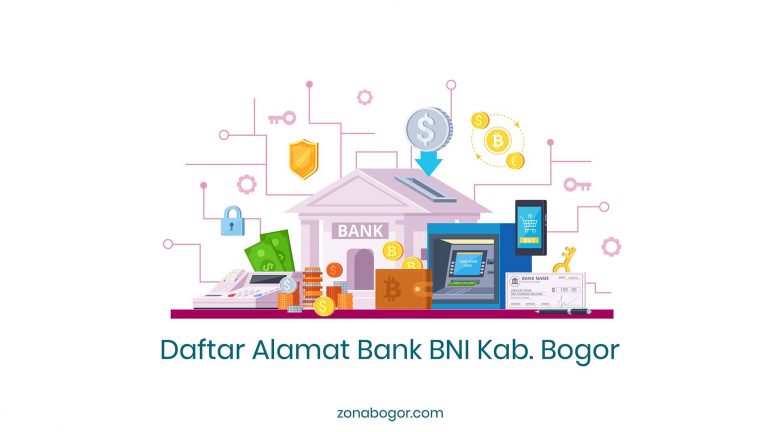 Daftar Alamat Bank BNI Kabupaten Bogor