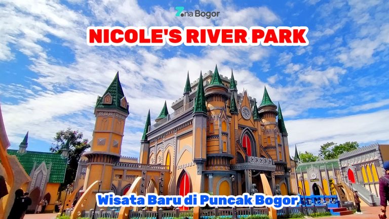 Nicole’s River Park Bogor, Harga Tiket Masuk dan Wahana